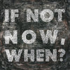 Sugarboo & Co. If Not Now Art Print